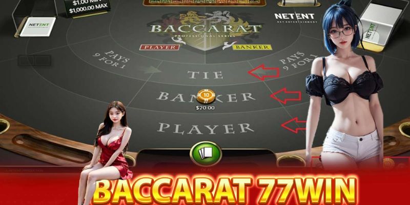 Baccarat 77win xanh chín uy tín hiện đại 2024