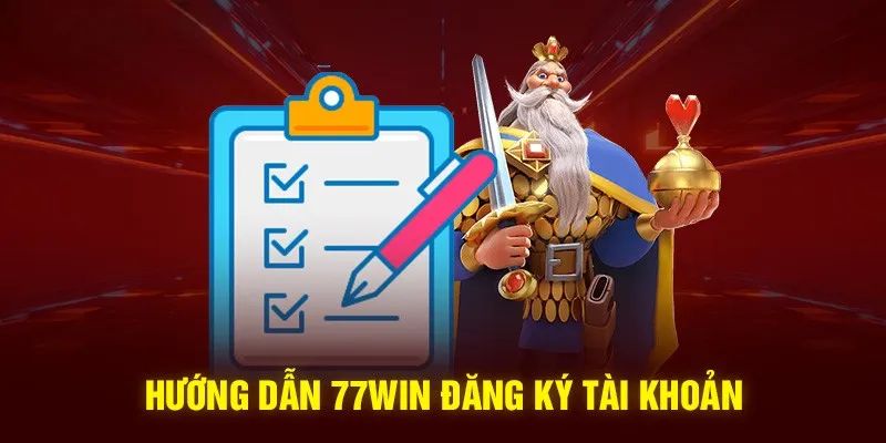 Giải đáp nhanh câu hỏi về việc đăng ký 77win